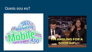Quem sou eu?
 