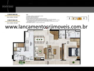 www.lancamentosrjimoveis.com.br

 