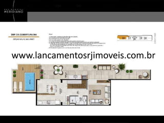 www.lancamentosrjimoveis.com.br

 