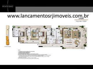 www.lancamentosrjimoveis.com.br

 