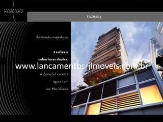 www.lancamentosrjimoveis.com.br

 