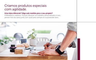 Uma ideia diferente? Algo sob medida para o seu projeto?
A Metalferco viabiliza. Porque oferecer um trabalho personalizado é isso,
pensar fora da caixa junto com você para sempre te surpreender bem.
 