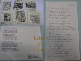 
Leitura
de
Cordel
 
