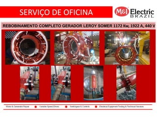 SERVIÇO DE OFICINA
co2
REBOBINAMENTO COMPLETO GERADOR LEROY SOMER 1172 Kw, 1922 A, 440 V
 