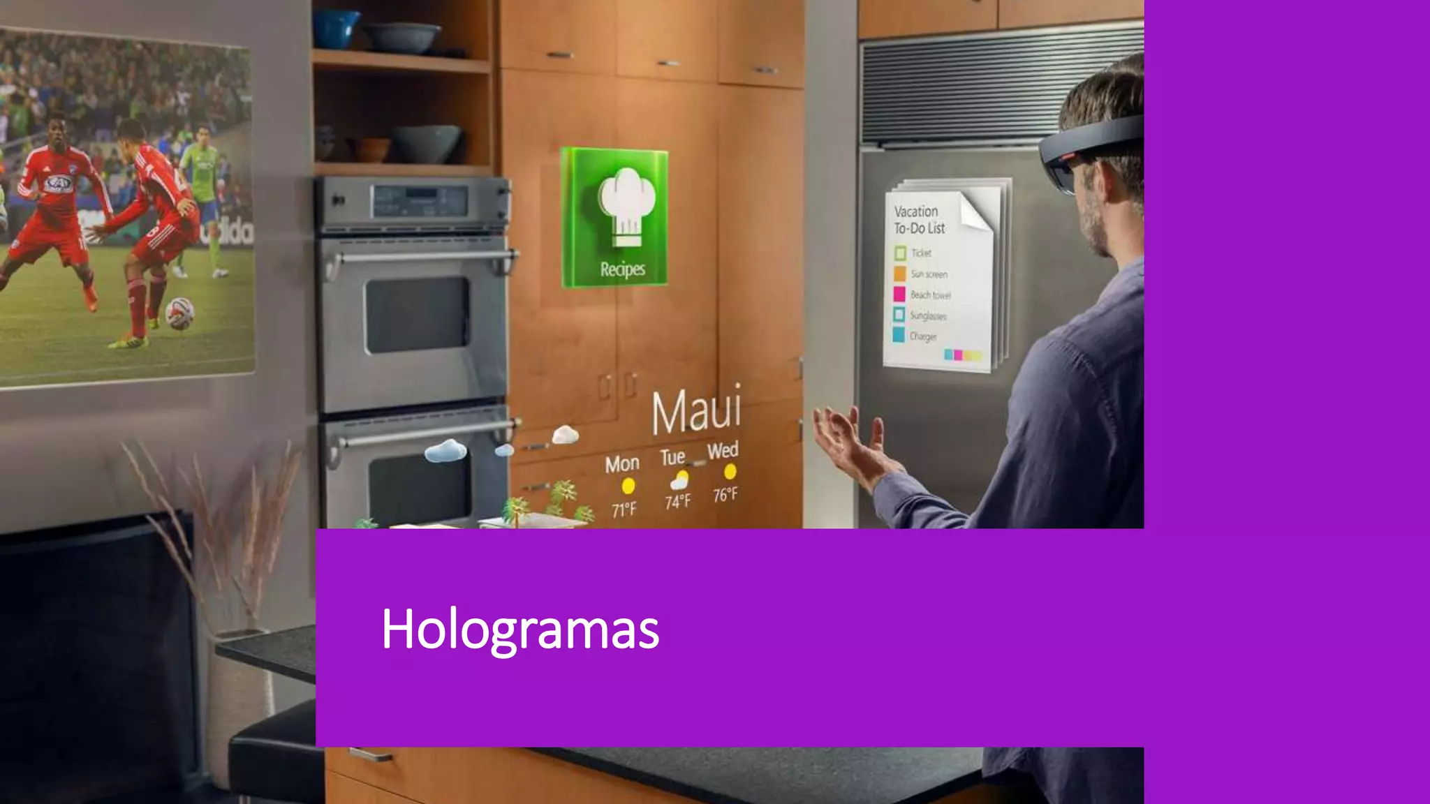 Hologramas
 