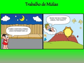 Trabalho de Mídias
 