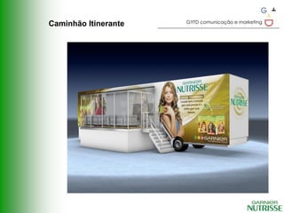 GYTD comunicação e marketing
Caminhão Itinerante
 