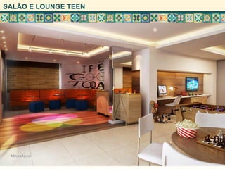 SALÃO E LOUNGE TEEN
 