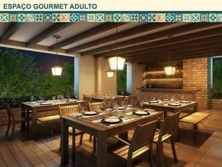 ESPAÇO GOURMET ADULTO
 