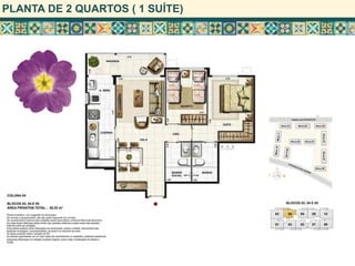 PLANTA DE 2 QUARTOS ( 1 SUÍTE)
 