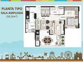 PLANTA TIPO
SALA AMPLIADA
   (58,26m²)
 