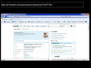 http://br.linkedin.com/pub/cassius-lawrence/21/537/19a 