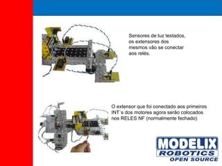 O extensor que foi conectado aos primeiros INT´s dos motores agora serão colocados nos RELES NF (normalmente fechado) Sensores de luz testados, os extensores dos mesmos vão se conectar aos relés. 
