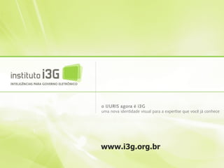 www.i3g.org.br
 