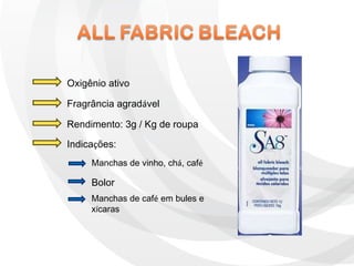 Oxigênio ativo Fragrância agrad á vel Rendimento: 3g / Kg de roupa Indica ç ões: Manchas de vinho, ch á , caf é Bolor Manchas de caf é  em bules e x í caras 
