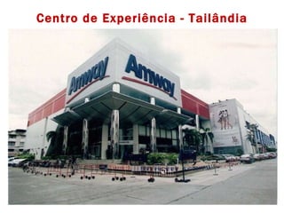 Centro de Experiência - Tailândia 