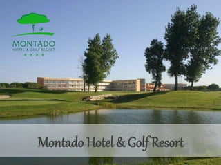 Montado Hotel & Golf Resort
 
