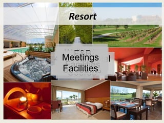 Resort
18 Holes
Golf
Course
Wellness
Facilities
4* Stars Hotel
93 rooms
F&B
Facilities
Meetings
Facilities
 