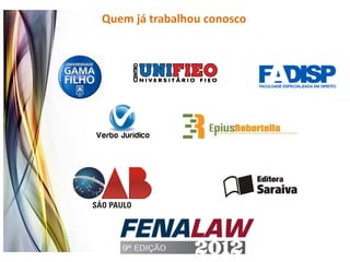 Quem já trabalhou conosco
 