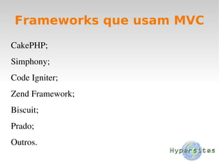 Desenvolvimento PHP com MVC Noção sobre desenvolvimento Web 