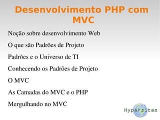Desenvolvimento PHP com MVC ,[object Object]