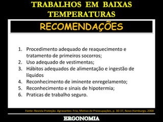 Redução das habilidades motoras como a destreza e a força,  da  capacidade de pensar e julgar;