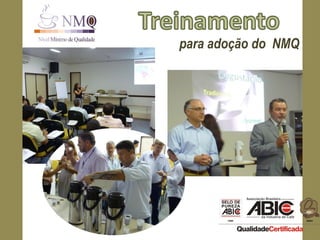 para adoção do  NMQ 