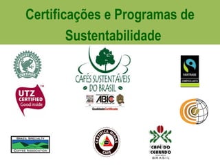 Certificações e Programas de Sustentabilidade 