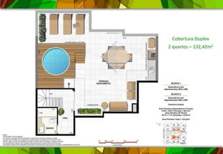 Cobertura Duplex
2 quartos – 132,42m2
 