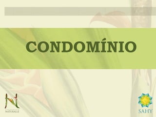 CONDOMÍNIO
 