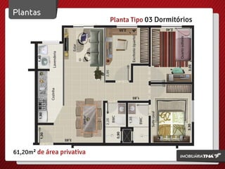 Planta Tipo 03 Dormitórios
61,20m² de área privativa
 