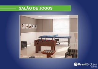 SALÃO DE JOGOS
 