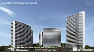 Perspectiva Ilustrativa da Fachada
 