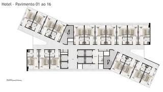 Hotel – Pavimento 01 ao 16
 