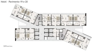 Hotel – Pavimento 19 e 20
 