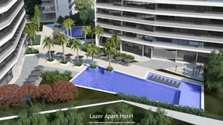 Lazer Apart Hotel
 