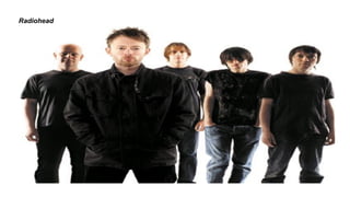 Radiohead
 
