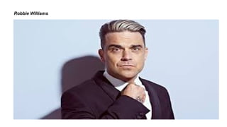 Robbie Williams
 