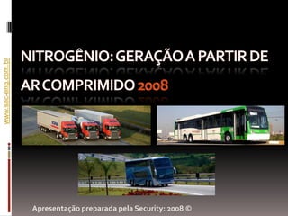 www.sec-eng.com.br




                     Apresentação preparada pela Security: 2008 ©
 