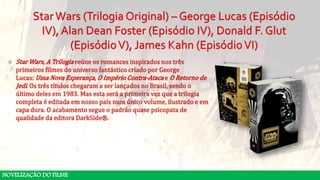 NOVELIZAÇÃO DO FILME
 