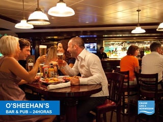 O’SHEEHAN’S 
BAR & PUB – 24HORAS 
O’SHEEHAN’S 
BAR & PUB – 24HORAS 
 