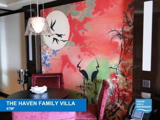 THE HAVEN FAMILY VILLA 
47M² 
THE HAVEN FAMILY VILLA 
47M² 
 