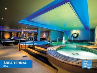 ÁREA TERMAL 
SPA 
ÁREA TERMAL 
SPA 
 