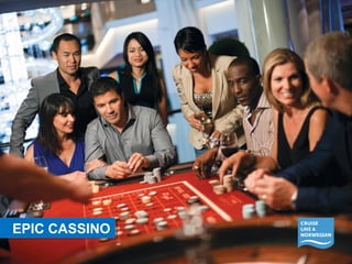 EEPPIICC CCAASSSSIINNOO 
 