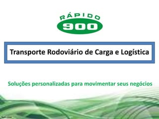 Transporte Rodoviário de Carga e Logística


Soluções personalizadas para movimentar seus negócios
 