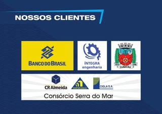 NOSSOS CLIENTES
ÍNTEGRA
engenharia
 