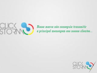 Nova marca Click Storm