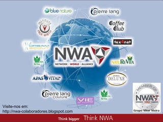 Visite-nos em:  http://nwa-colaboradores.blogspot.com  