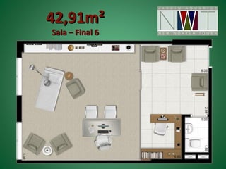 42,91m²
Sala – Final 6
 