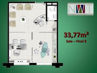 33,77m²
Sala – Final 8
 